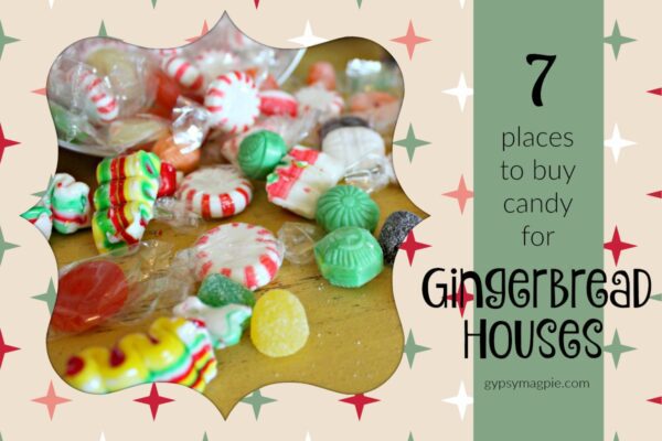 7 Places to Buy Candy for Homemade Gingerbread Houses | Gypsy Magpie