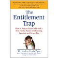 Richard and Linda Eyre's The Entitlement Trap
