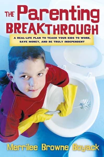 The Parenting Breakthrough by Merrilee Browne Boyack