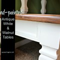 Handpainted antique white and walnut tables, given a new life and a little love {Gypsy Magpie}