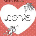 February Family Focus Love + Free Printable | Gypsy Magpie