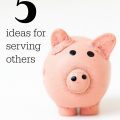 5 ideas for serving others | Gypsy Magpie