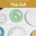 Create a family history plate wall to tell a story in your home | Gypsy Magpie