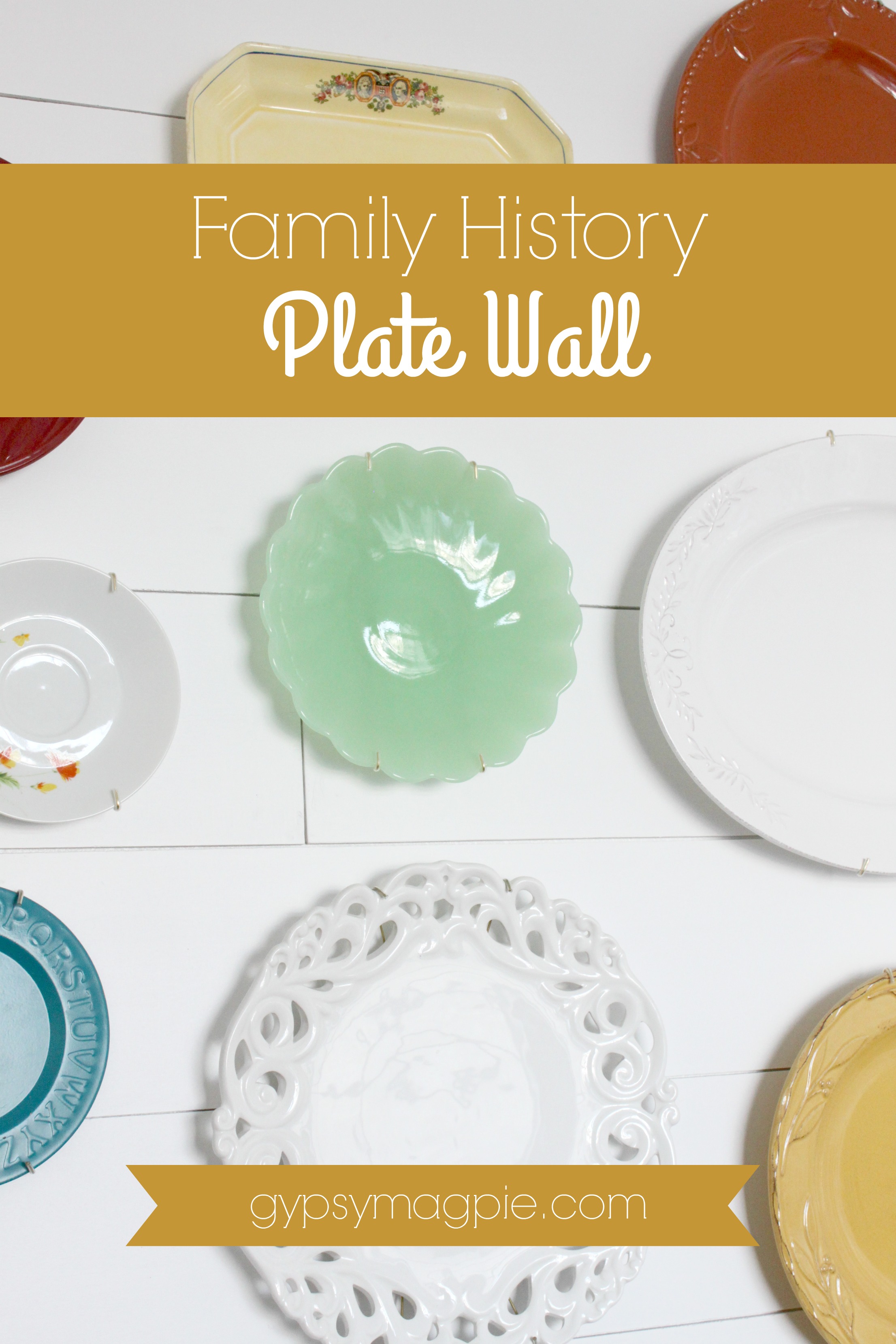 Create a family history plate wall to tell a story in your home | Gypsy Magpie