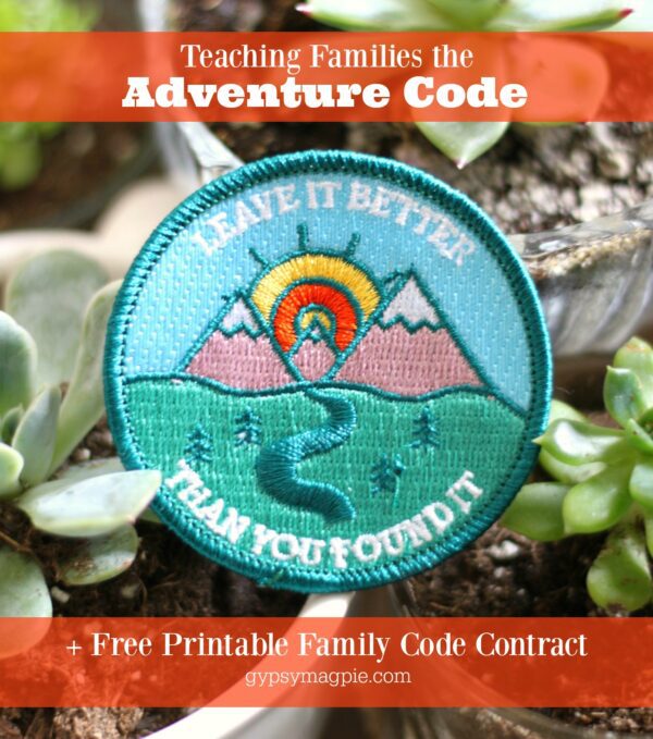 Teaching families the Adventure Code + free printable family code contract! | Gypsy Magpie