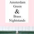 Amsterdam Green & Brass Nightstands | Gypsy Magpie