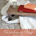 DIY Farmhouse Tray | Gypsy Magpie