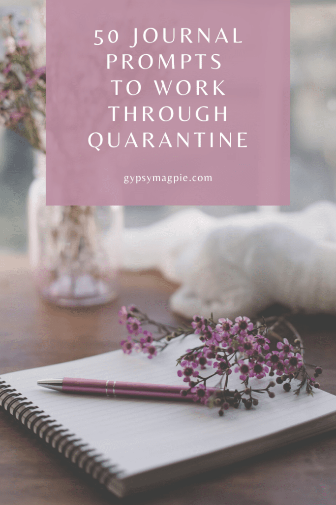 50 journal prompts to work your way through quarantine | gypsy magpie